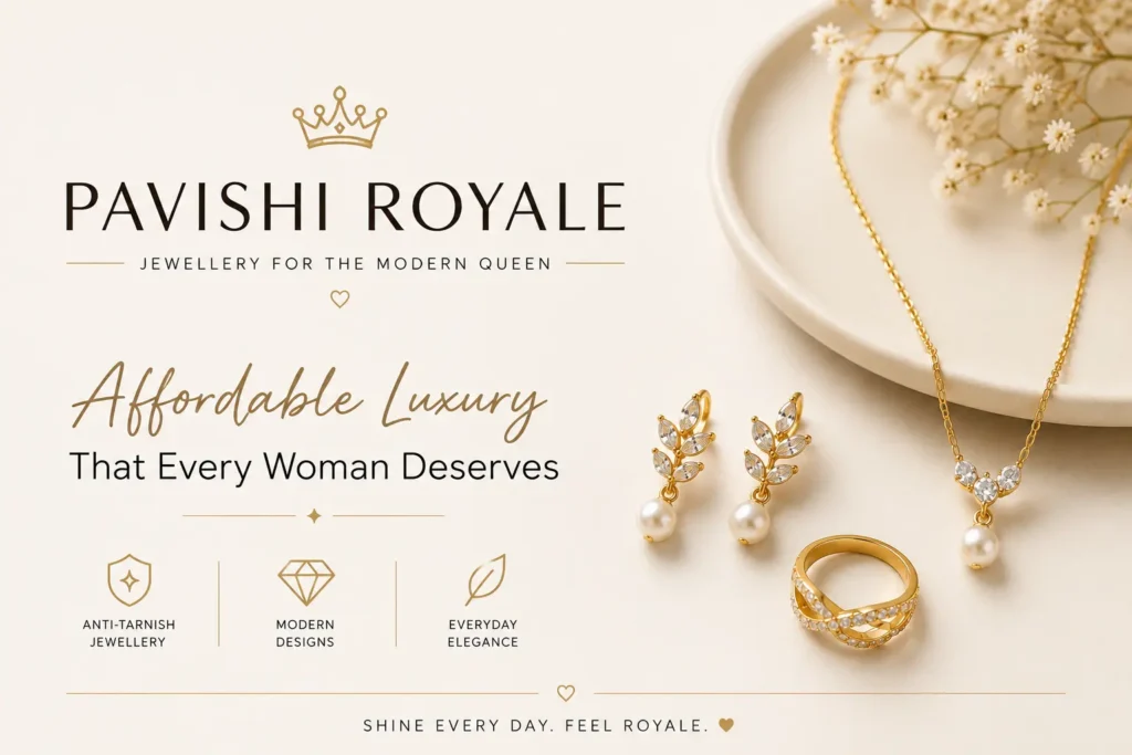 Pavishi Royale Jewellery for the Modern Queen featuring elegant anti-tarnish jewellery collection
